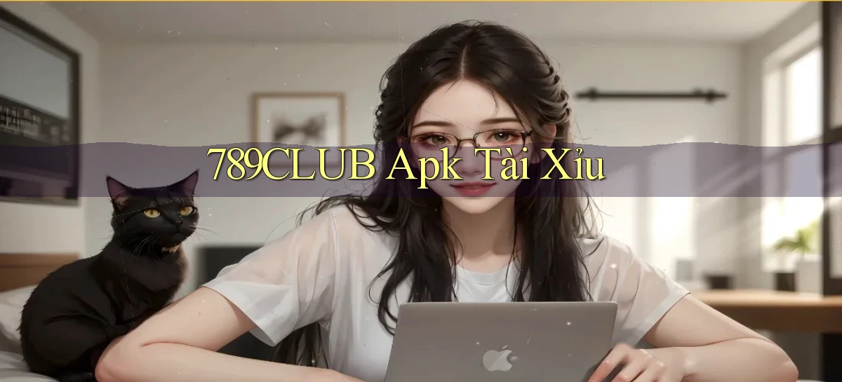 789club apk tài xỉu