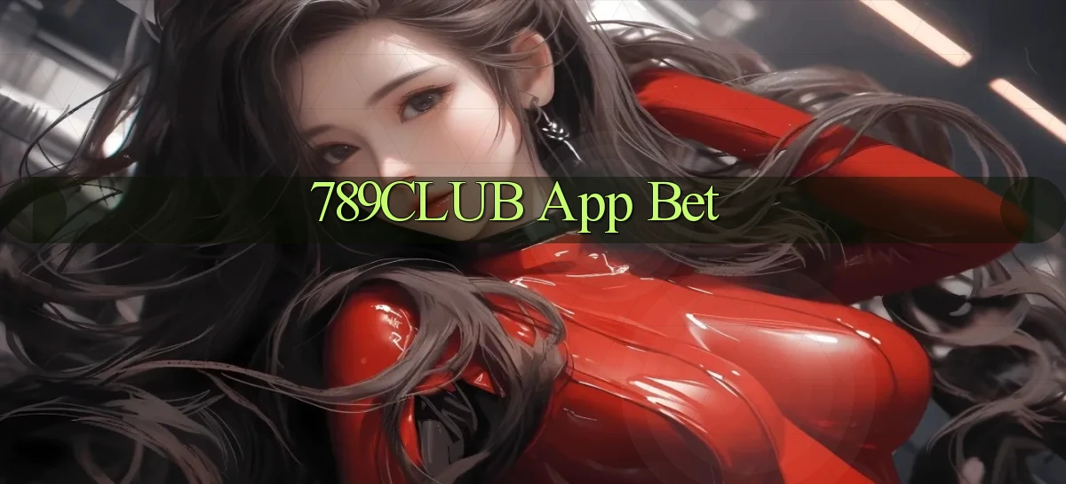 789club app bet