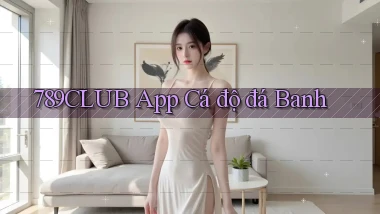 789club app cá độ đá banh