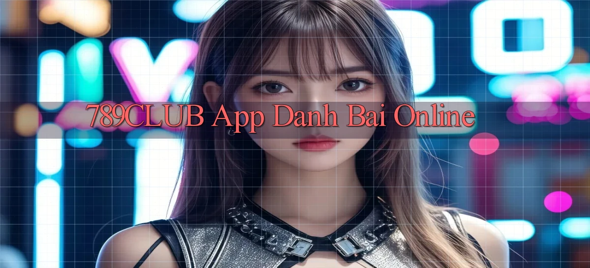 789club app danh bai online
