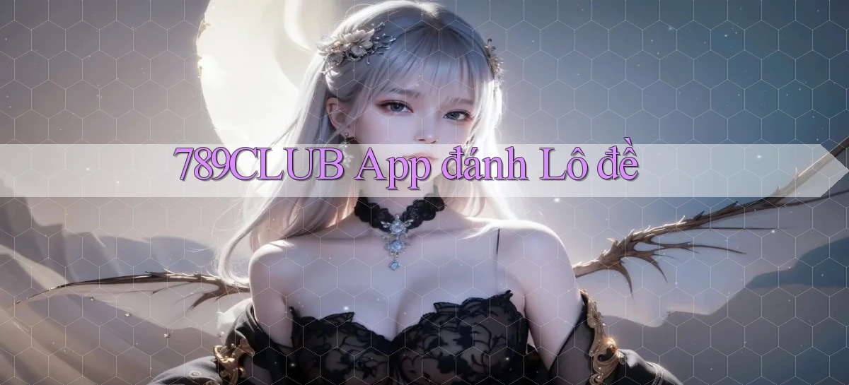 789club app đánh lô đề