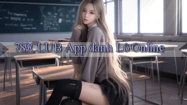 789club app đánh lô online