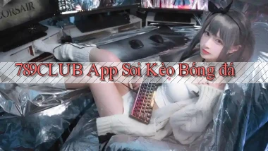 789club app soi kèo bóng đá