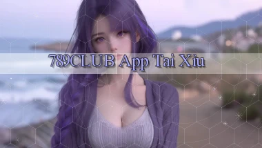 789club app tải xỉu