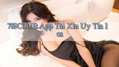 789club app tài xỉu uy tín ios