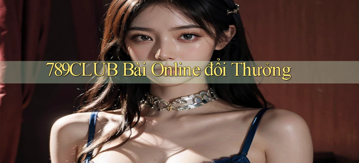 789club bài online đổi thưởng