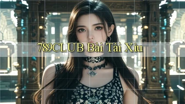 789club bài tài xỉu