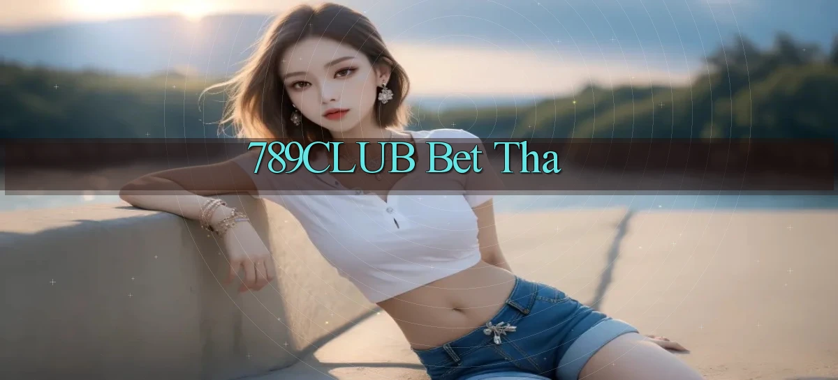 789club bet tha