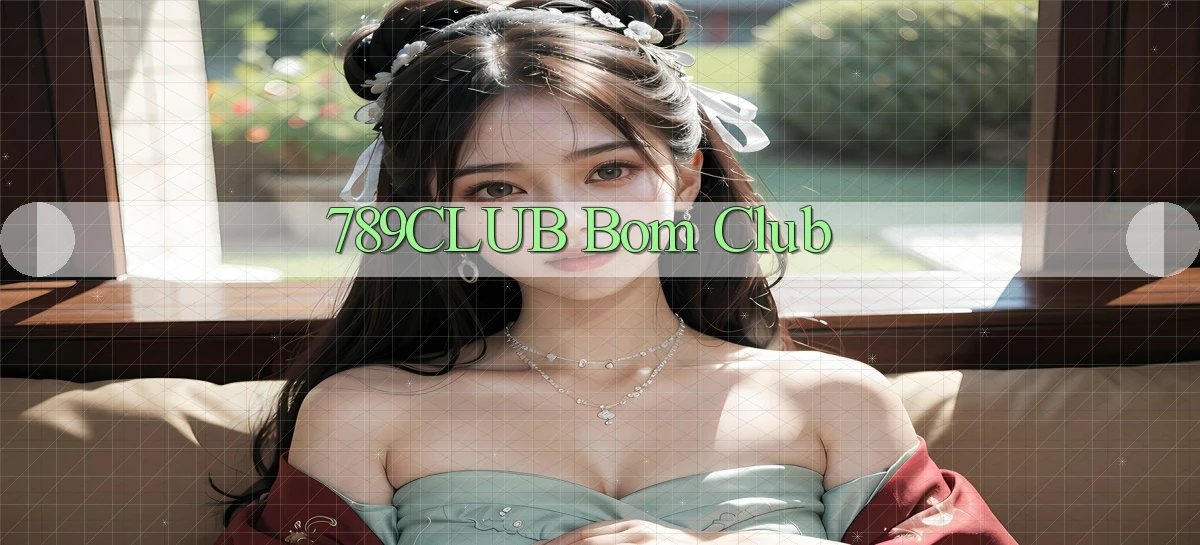 789club bom club