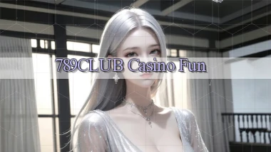 789club casino fun