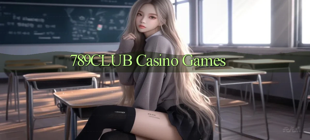 789club casino games