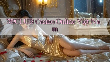 789club casino online việt nam