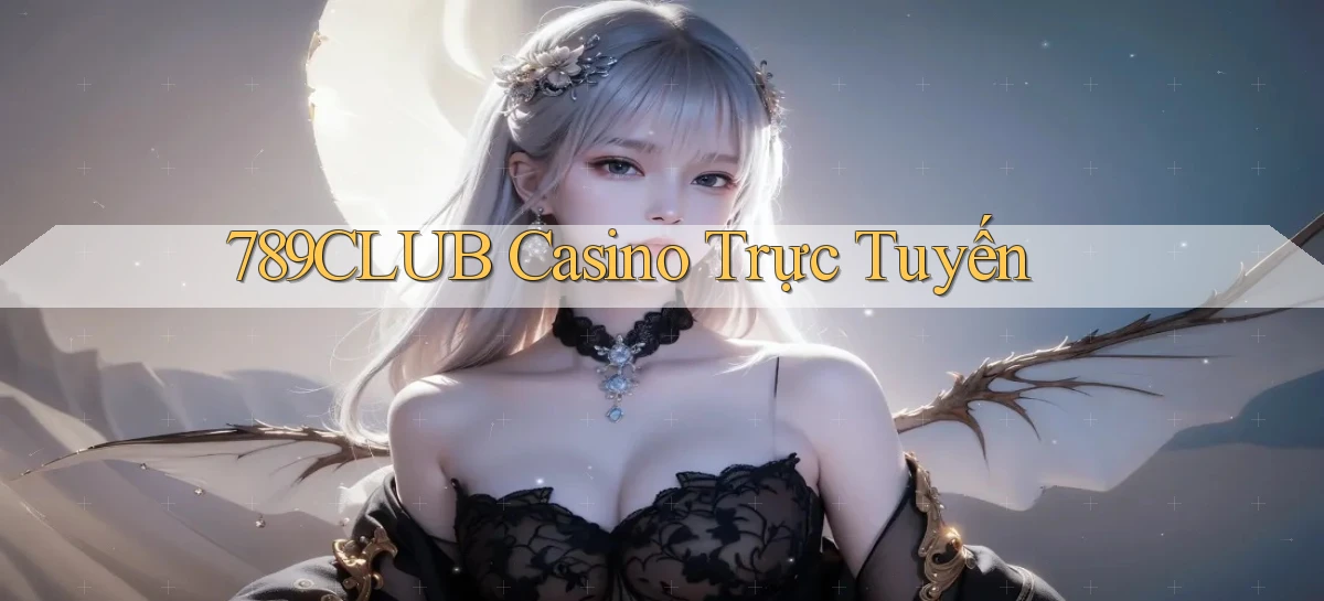 789club casino trực tuyến