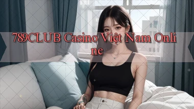 789club casino việt nam online