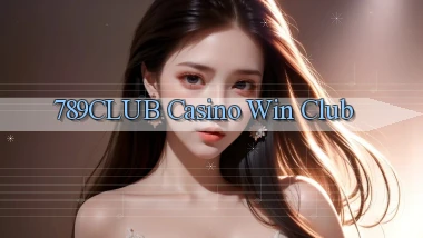 789club casino win club
