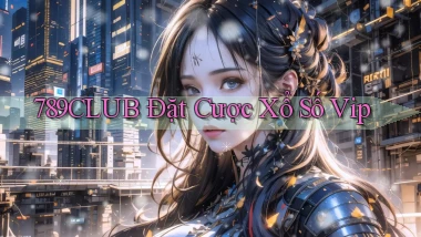 789club  Đặt cược xổ số vip