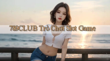 789club  trò chơi slot game
