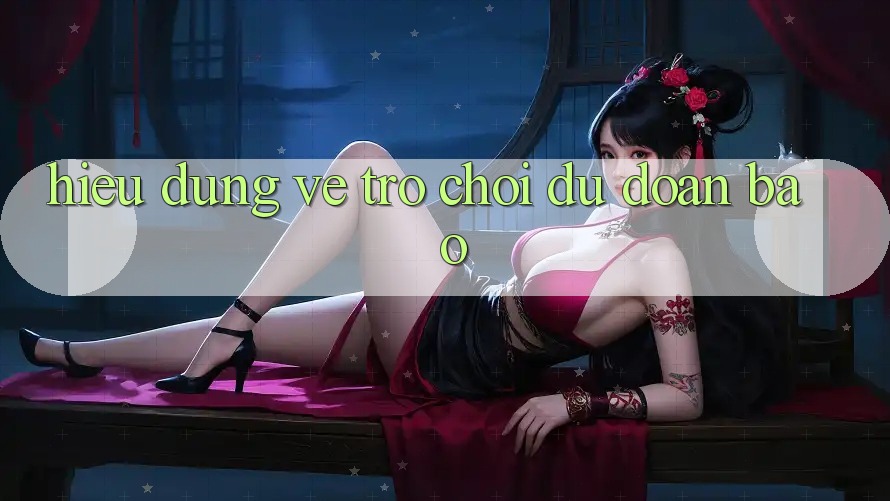 Hiểu Đúng Về Trò Chơi Dự Đoán Ba Ô