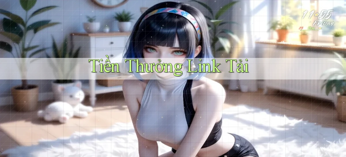 Tiền thưởng Link tải