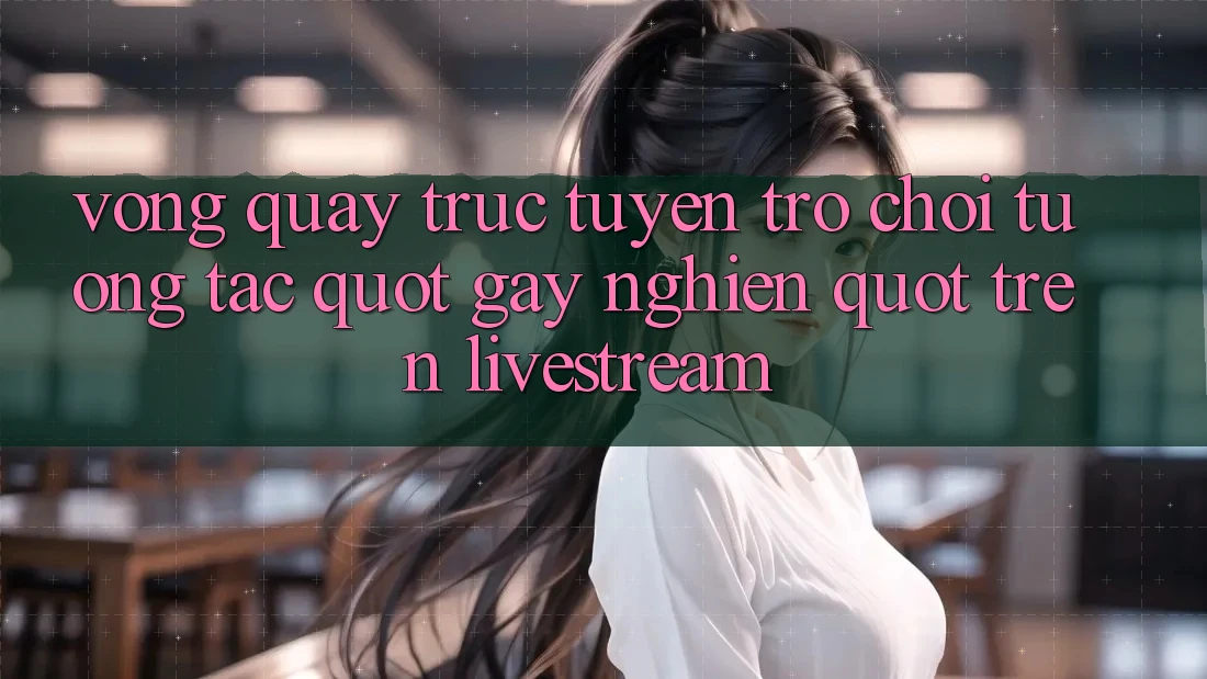 Vòng Quay Trực Tuyến - Trò Chơi Tương Tác " Gây Nghiện" Trên Livestream Vòng Quay Trực Tuyến - Trò Chơi Tương Tác " Gây Nghiện" Trên Livestream