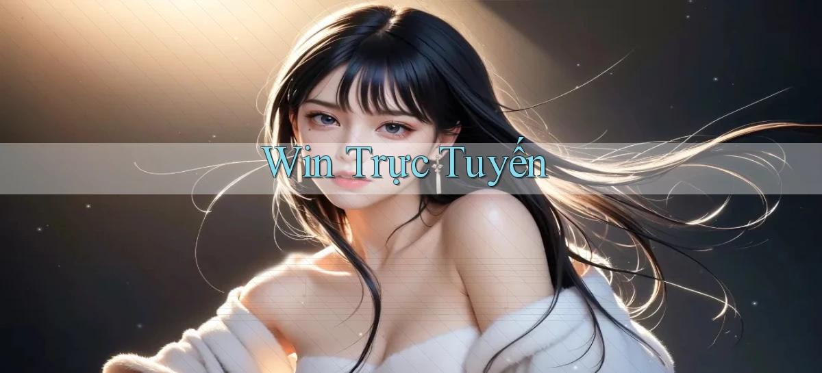 win Trực tuyến